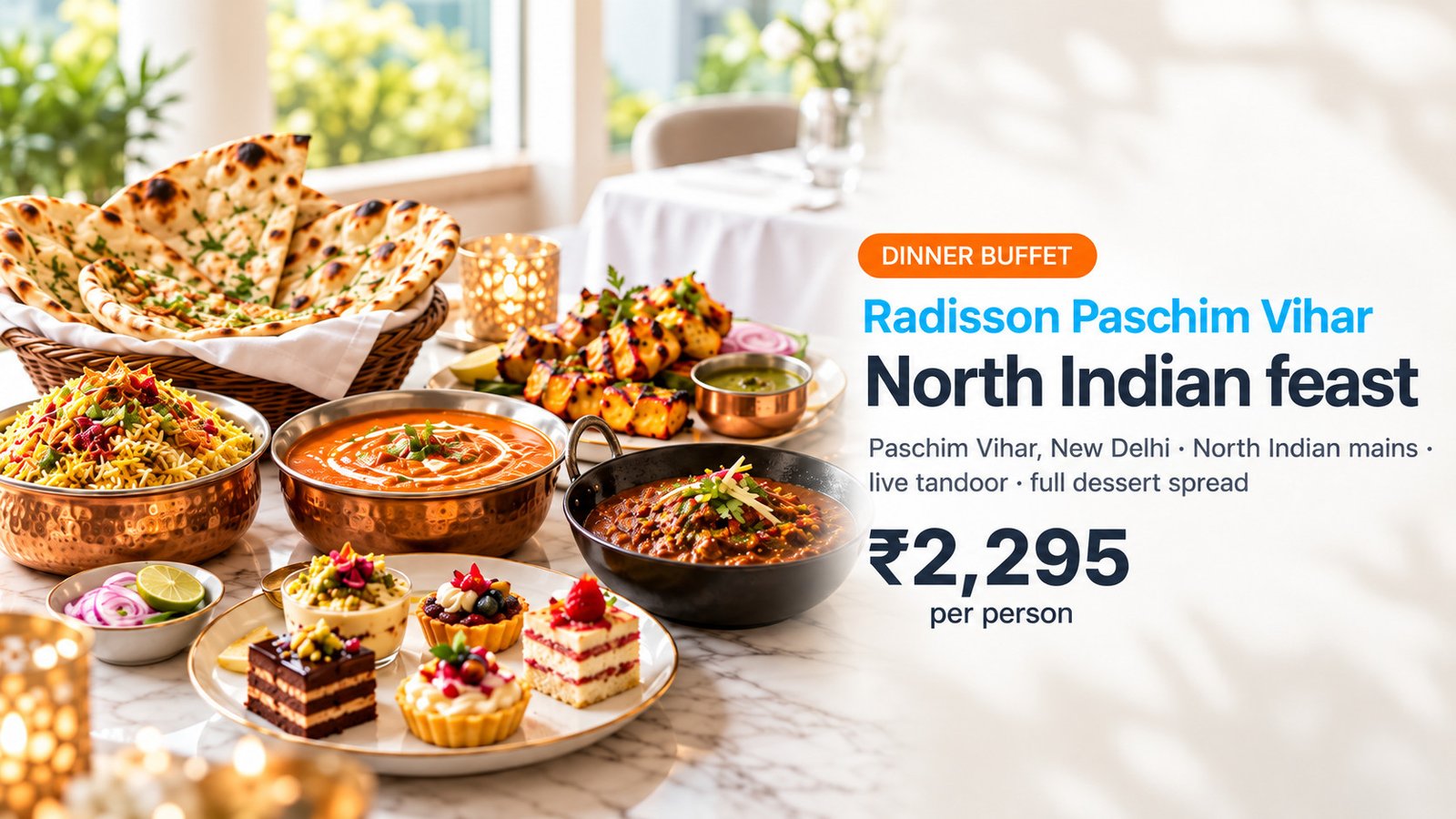 04 Radisson Paschim Vihar North Indian V4 - Luxury Hotel Buffet | BookMyBuffet